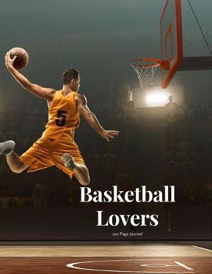 Book cover for Basketball Lovers 100 page Journal