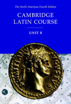 Cover of Cambridge Latin Course Unit 4 Student Text North American edition