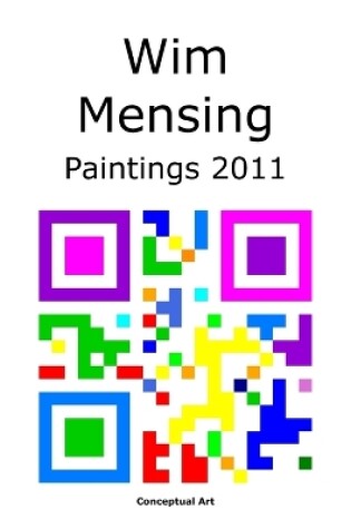 Cover of Wim Mensing Paintings 2011