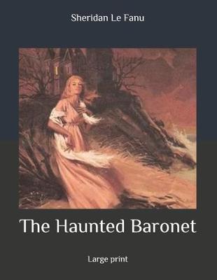 Book cover for The Haunted Baronet