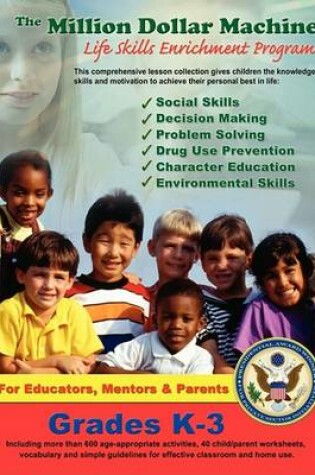 Cover of The Million Dollar Machine - Life Skills Enrichment Program - Grades K-3