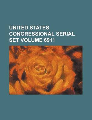 Book cover for United States Congressional Serial Set Volume 6911