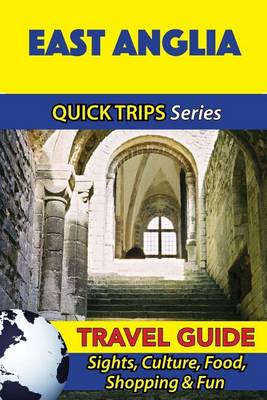 Book cover for East Anglia Travel Guide (Quick Trips Series)