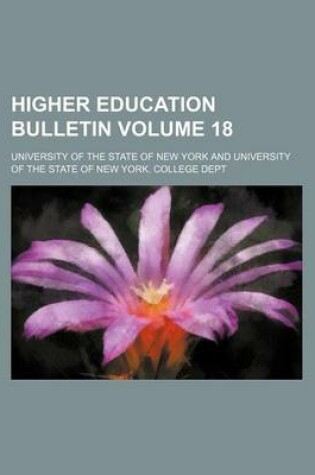 Cover of Higher Education Bulletin Volume 18