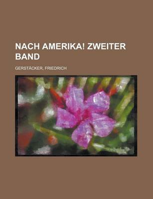 Book cover for Nach Amerika! Zweiter Band