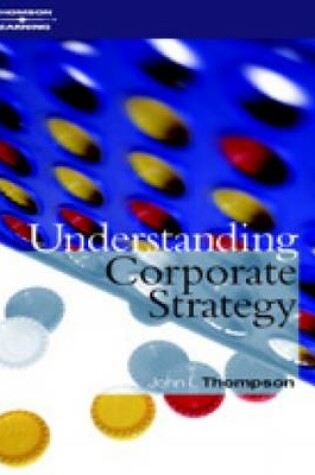 Cover of Understanding Corporate Strategy
