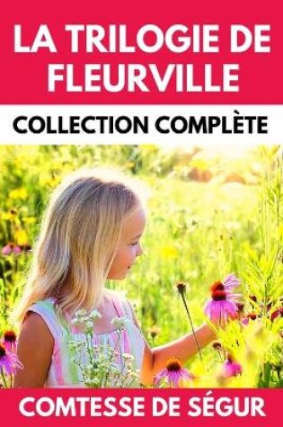 Cover of La Trilogie de Fleurville Collection Complète