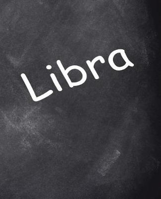 Cover of Libra Zodiac Horoscope School Composition Book Chalkboard 130 Pages