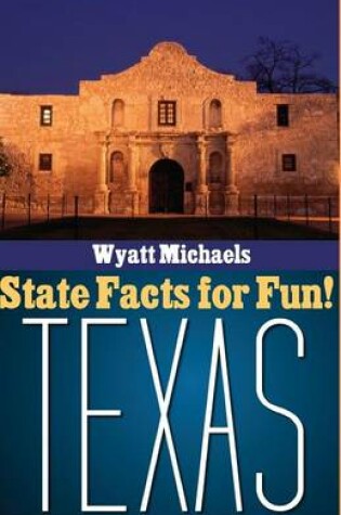 Cover of State Facts for Fun! Texas