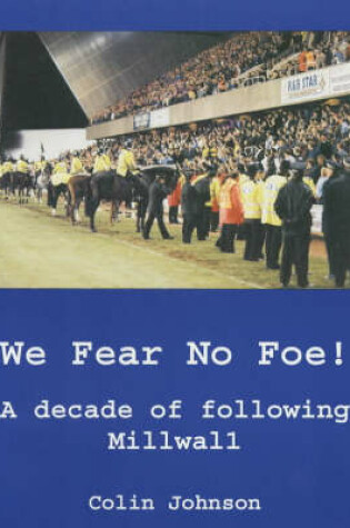Cover of We Fear No Foe!