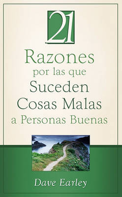 Book cover for 21 Razones Por las Que Suceden Cosas Malas A Personas Buenas