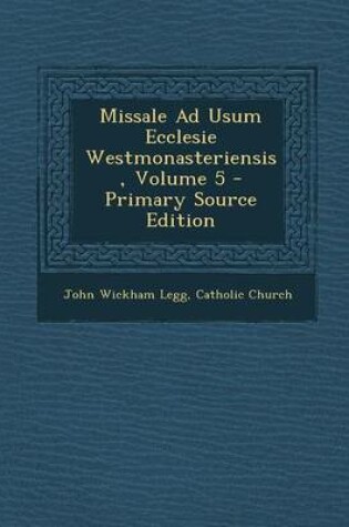 Cover of Missale Ad Usum Ecclesie Westmonasteriensis, Volume 5