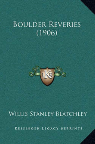 Cover of Boulder Reveries (1906)