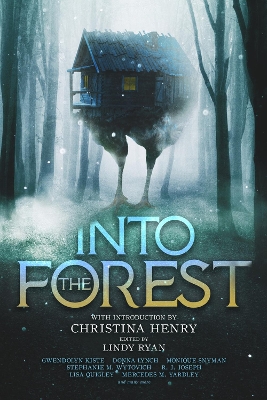 Into the Forest by Christina Henry