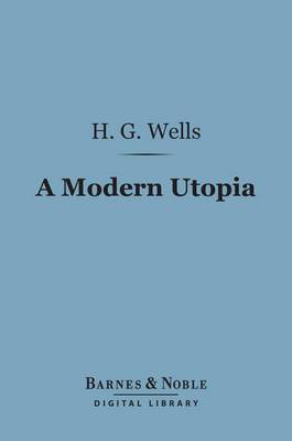 Cover of A Modern Utopia (Barnes & Noble Digital Library)
