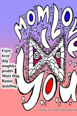 Cover of Fejre hver dag magiske positiv Mors Dag Runes malebog