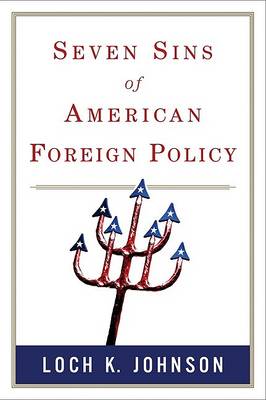 Cover of Seven Sins of American Foreign Policy