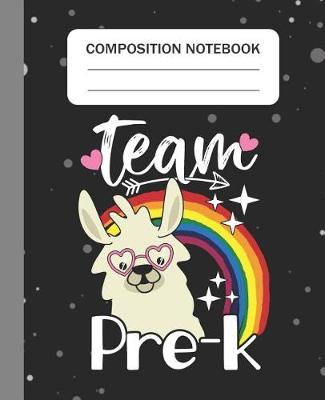 Book cover for Team Pre-K - Composition Notebook