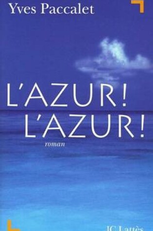 Cover of L'Azur ! L'Azur !