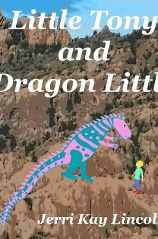 Cover of Little Tony and Dragon Little