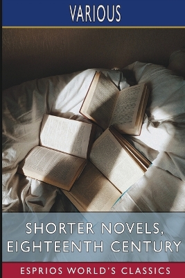 Book cover for Shorter Novels, Eighteenth Century (Esprios Classics)