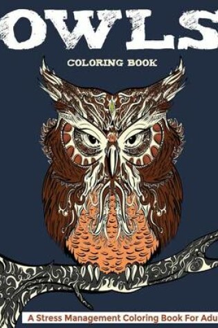 Cover of Owls Coloring Book