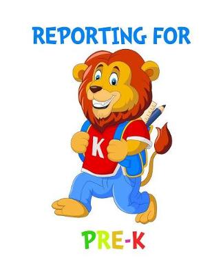 Book cover for Reporting For Pre-K