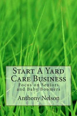 Cover of Start A Yard Care Business