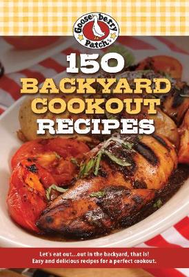 Cover of 150 Backyard Cookout Recipes