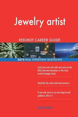 Book cover for Jewelry artist RED-HOT Career Guide; 2572 REAL Interview Questions