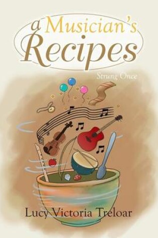 Cover of A Musician's Recipes