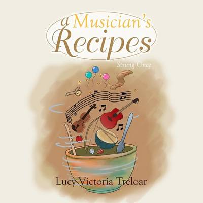 Book cover for A Musician's Recipes