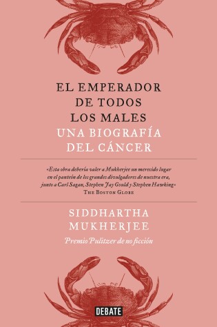 Cover of El emperador de todos los males / The Emperor of All Maladies: A Biography of Cancer