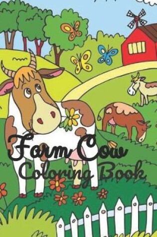 Cover of Farm Cow Coloring Book