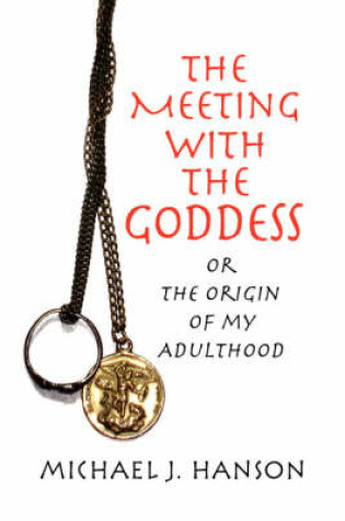 Cover of The Meeting with the Goddess