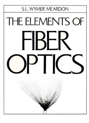 Book cover for The Elements Of Fiber Optics