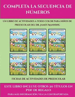 Cover of Fichas de actividades de preescolar (Completa la secuencia de números)