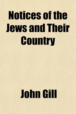 Book cover for Notices of the Jews and Their Country