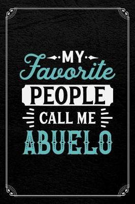 Book cover for My Favorite People Call Me Abuelo