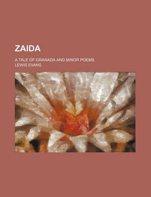 Book cover for Zaida; A Tale of Granada and Minor Poems