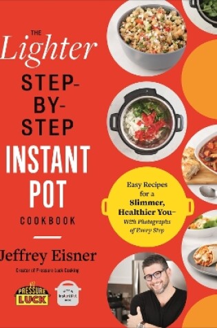 Cover of The Lighter Step-By-Step Instant Pot Cookbook