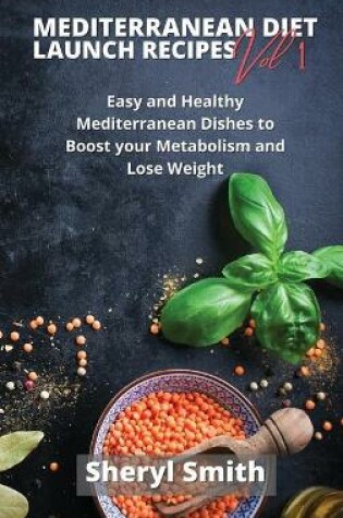 Cover of Mediterranean Launch Recipes Vol 1