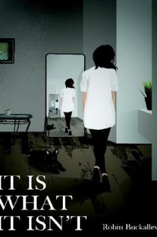 Cover of It Is What It Isn't
