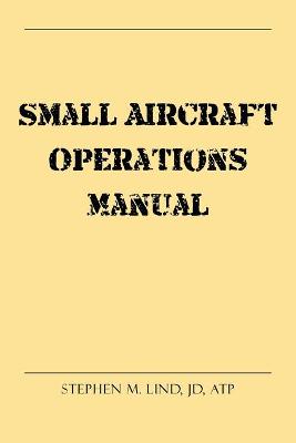 Cover of Small Aircraft Operations Manual