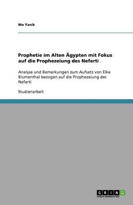 Book cover for Prophetie im Alten AEgypten mit Fokus auf die Prophezeiung des Neferti