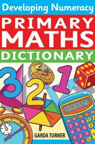 Cover of Developing Numeracy Primary Maths Dictionary