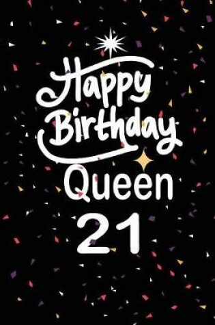 Cover of Happy birthday queen 21