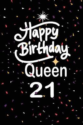 Book cover for Happy birthday queen 21