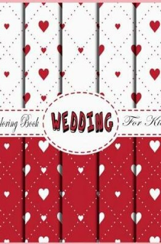 Cover of Wedding Coloring Book for kids