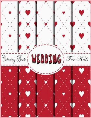 Book cover for Wedding Coloring Book for kids